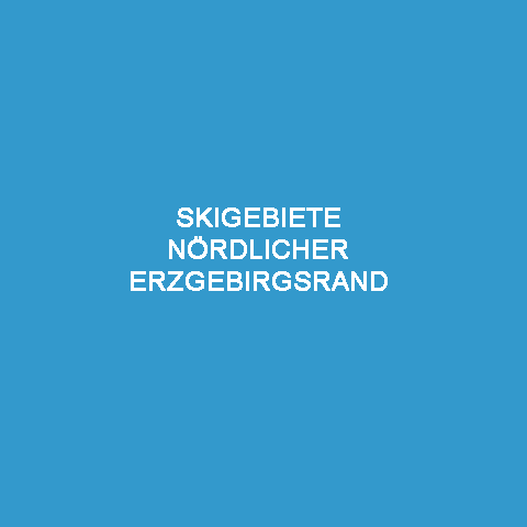 Skigebiete_Noerdlicher-Erzgebirgsrand