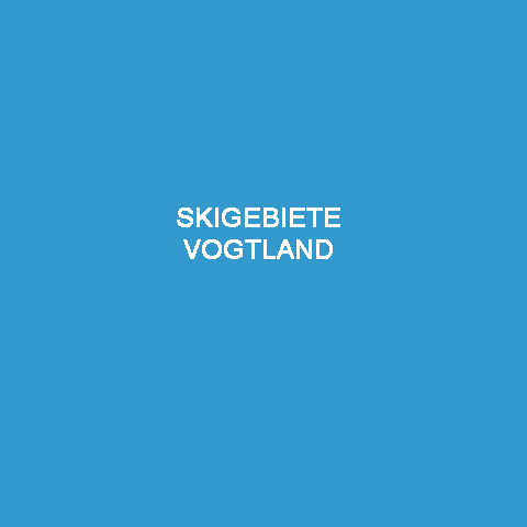 Skigebiete_Vogtland